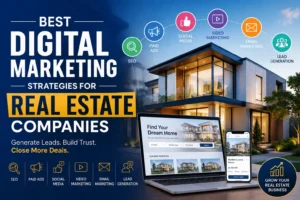 Read more about the article Best Digital Marketing Strategies for Real Estate Companies